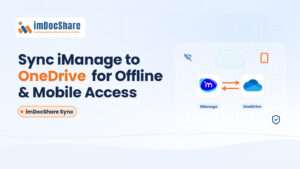 Sync Your iManage Personal Workspace with OneDrive for Offline & Mobile Access​​​​​